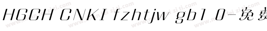 HGCH CNKI fzhtjw gb1 0字体转换